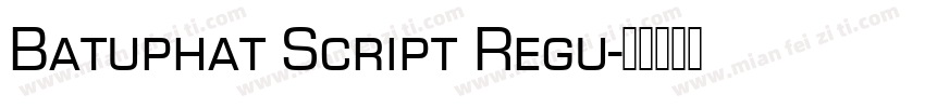 Batuphat Script Regu字体转换